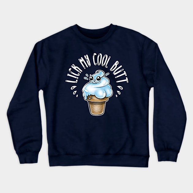 Cool butt Crewneck Sweatshirt by Licunatt